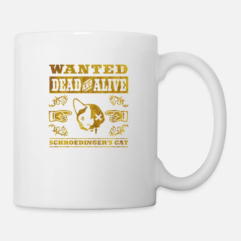 Geek Design Wanted Schrödingers Katze - Tasse - Weiß
