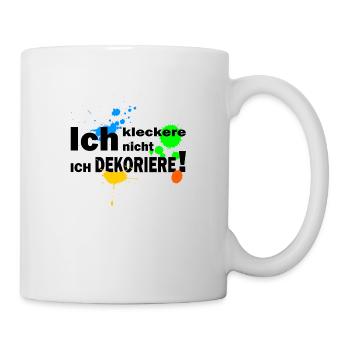 Ich kleckere nicht ich dekoriere 1- Farbklecks - Tasse - Weiß - Rechts