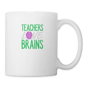 Teachers Love Brains - Tasse - Weiß - Rechts