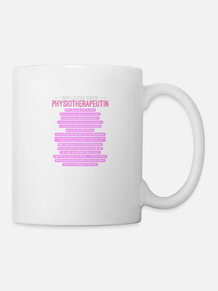 Die Leiden einer Physiotherapeutin - Tasse - Weiß