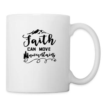 Faith can move mountains - Mug - white - Right