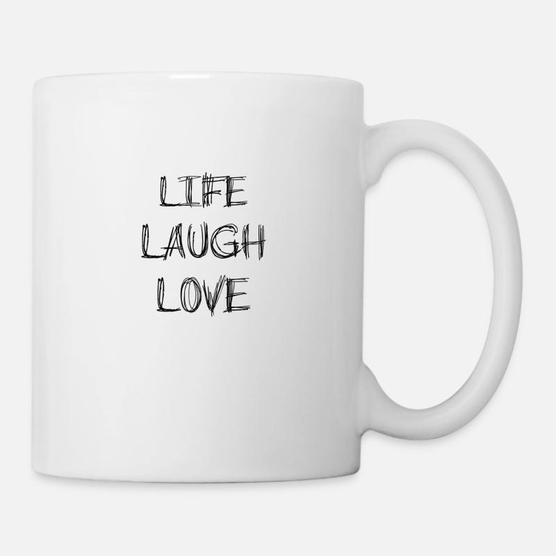 life laugh love - Tasse - Weiß