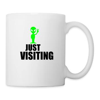 just visiting funny quote - Mug - white - Right