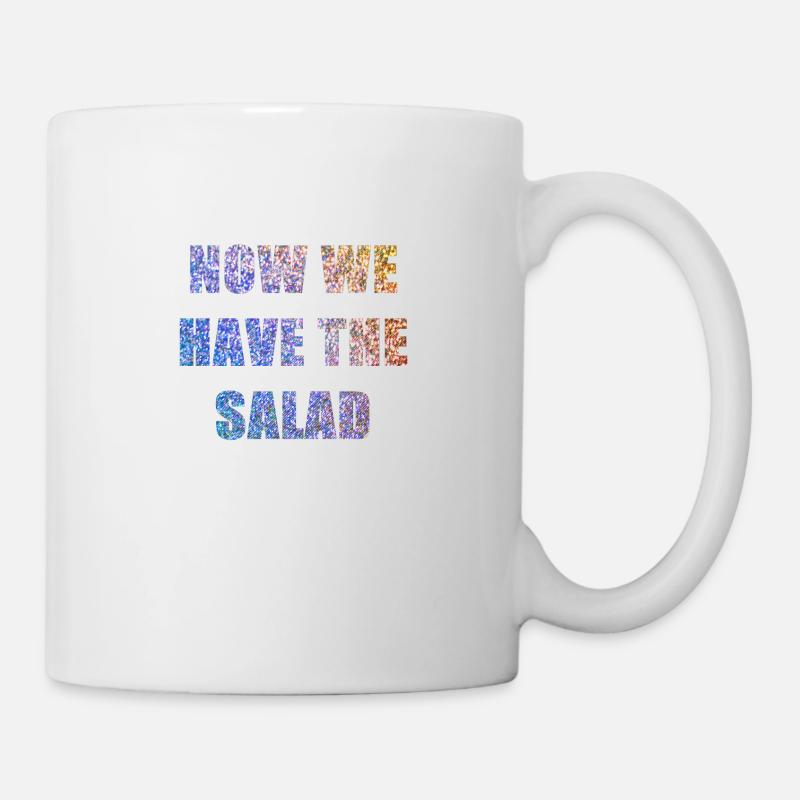 Now we have the Salad - Mug - white