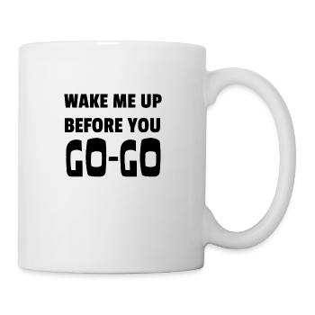 wake me up before you go go,Wham - Tasse - Weiß - Rechts