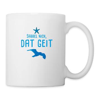 Sabbel nich dat geit 03 - Tasse - Weiß - Rechts