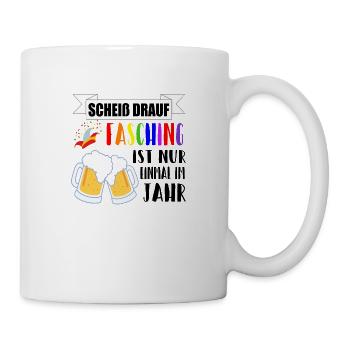 Fasching Bier Spruch Geschenkidee - Tasse - Weiß - Rechts