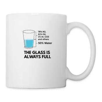 Lustiges "Das Glas ist immer voll" T-Shirt - Tasse - Weiß - Rechts