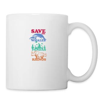 Save The Whales, Pandas And Rhinos Tierliebe - Tasse - Weiß - Rechts