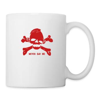 never_say_die_red - Tasse - Weiß - Rechts