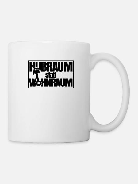 Hubraum statt Wohnraum Tuner Spruch für Mechaniker - Tasse - Weiß