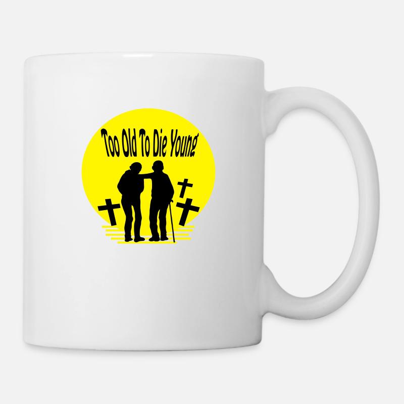 too old to die young - Mug - white