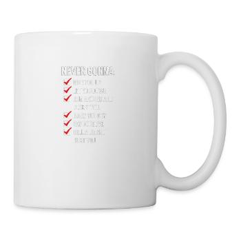 Never give you up - Tasse - Weiß - Rechts