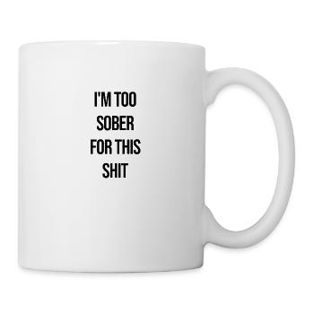 JE SUIS TROP SOBRE - Mug blanc - blanc - Droite