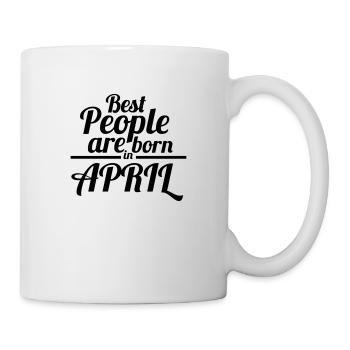 Born in April | Spruch Geburtstag Geschenk - Tasse - Weiß - Rechts