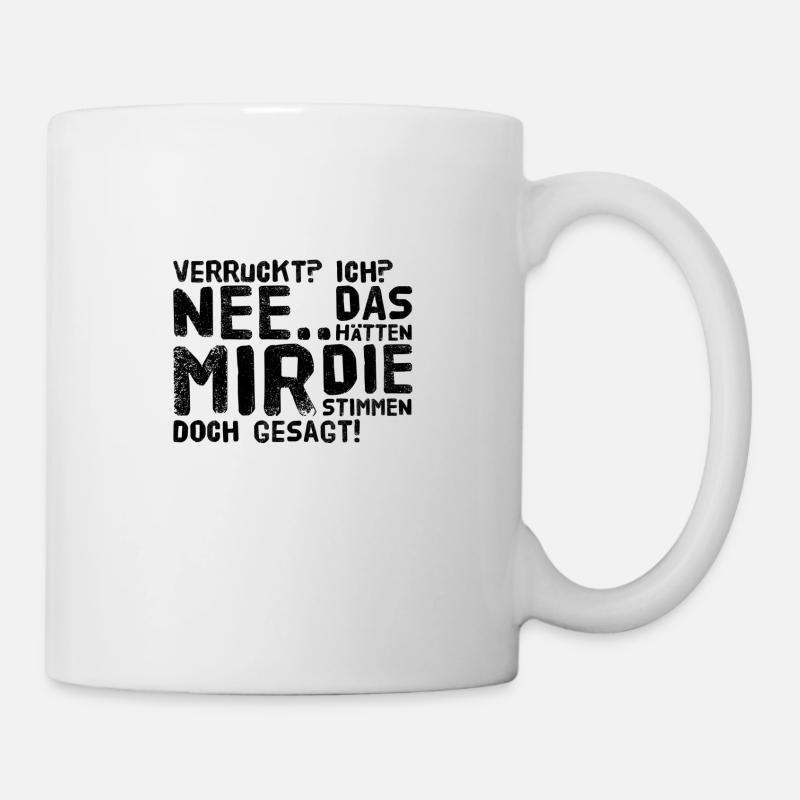 bin ich verrückt? - Tasse - Weiß