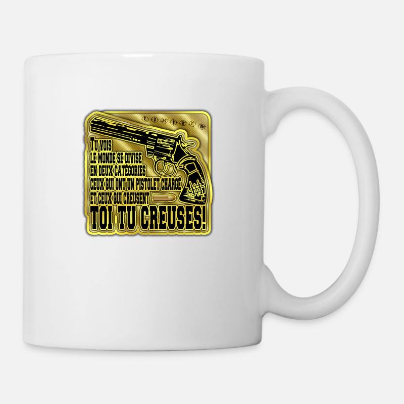 toi tu creuses! - Mug blanc - blanc