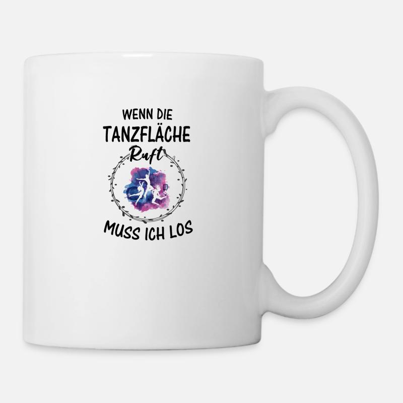 Tanz Tänzer Tanzen Geschenkidee - Tasse - Weiß