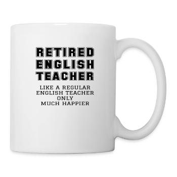 Retired English Teacher Retirement Gift Happier - Mug - white - Right