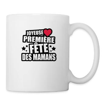 joyeuse première fête des mamans - Mug blanc - blanc - Droite