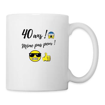 40 YEARS EVEN NOT FEAR - Mug - white - Right