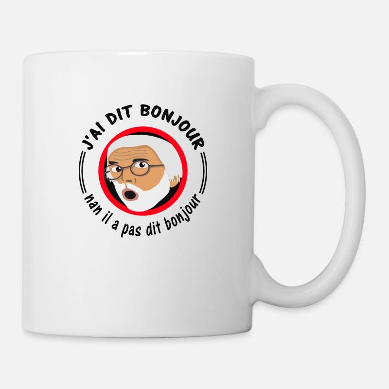 J'ai dit BONJOUR! - Mug blanc - blanc