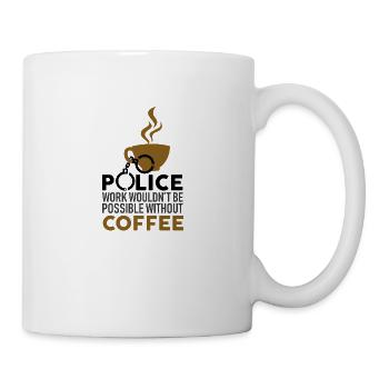 Police work without coffee IS NOT POSSIBLE! - Mug - white - Right