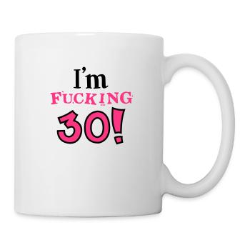 30. Geburtstag - Geburtstagskind - dreißig - 2C - Tasse - Weiß - Rechts