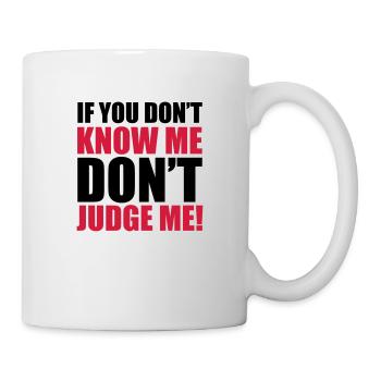 Don't Judge Me - Mug blanc - blanc - Droite