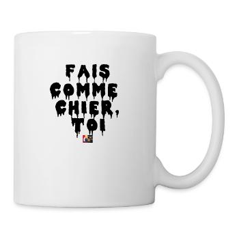 Fais COMME CHIER, TOI - Jeux de Mots Francois Vill - Mug blanc - blanc - Droite