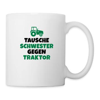 Tausche Schwester gegen Traktor - Tasse - Weiß - Rechts