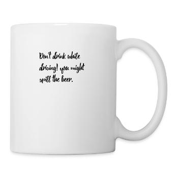 Lustiger Spruch über Alkohol und Autofahren - Tasse - Weiß - Rechts
