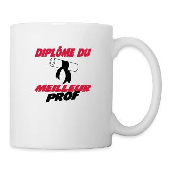 Diplôme du meilleur prof - Tasse - Weiß - Rechts