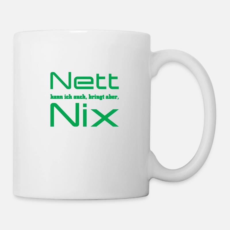 Nett kann ich auch - Tasse - Weiß