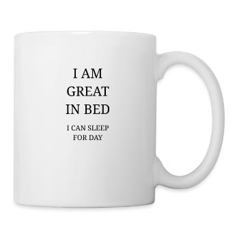I'm great in bed - Mug - white - Right