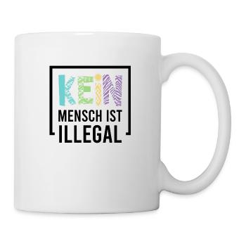 Kein Mensch ist illegal - Tasse - Weiß - Rechts