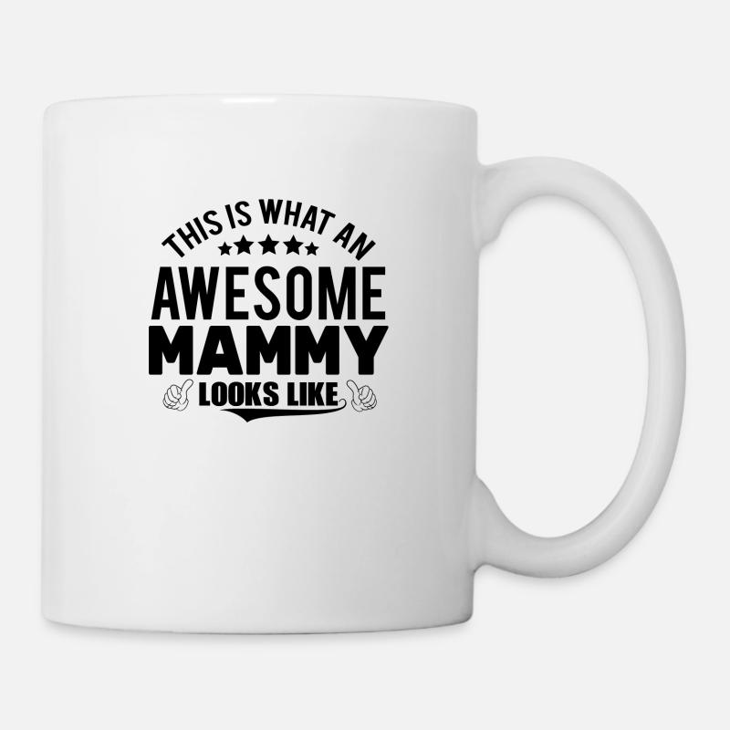 THIS IS WHAT AN AWESOME MAMMY LOOKS LIKE - Mug - white
