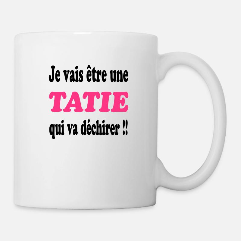 Je vais être une tatie qui va déchirer !!! - Mug - white