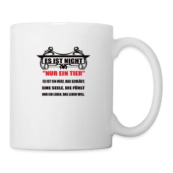 Tier Es ist nicht Nur ein Tier - Tasse - Weiß - Rechts