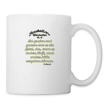 Fussballer Weisheit 10 - Tasse - Weiß - Rechts