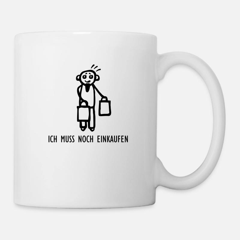 Muss noch einkaufen - Tasse - Weiß