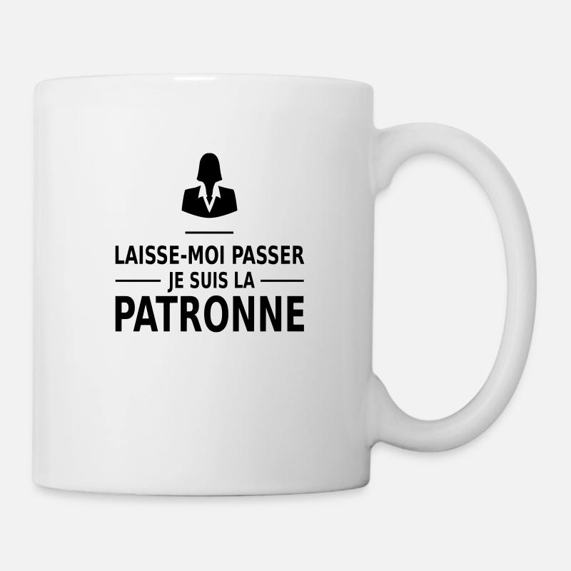 laisse-moi passer je suis la patronne - Mug blanc - blanc