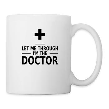 let me through i'm the doctor - Mug - white - Right