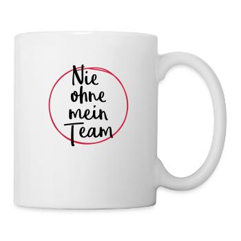 nie ohne mein team design - Tasse - Weiß - Rechts