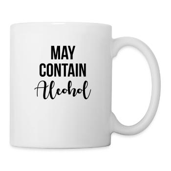 May contain alcohol - Tasse - Weiß - Rechts