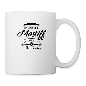 mastiff leben sinnlos - Tasse - Weiß - Rechts