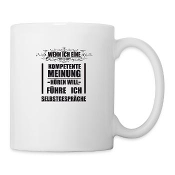 Lustig Witzig lustiger Spruch Sprüche - Tasse - Weiß - Rechts