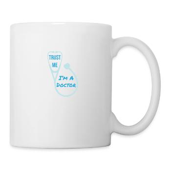 Arzt Trust me Im a doctor Lustige Geschenkidee - Tasse - Weiß - Rechts
