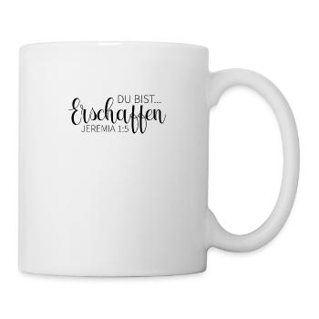 du bist erschaffen christliche Kleidung - Tasse - Weiß - Rechts