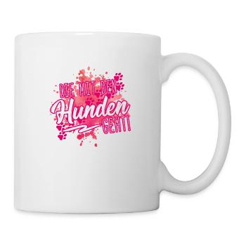 mit den hunden geht - Tasse - Weiß - Rechts